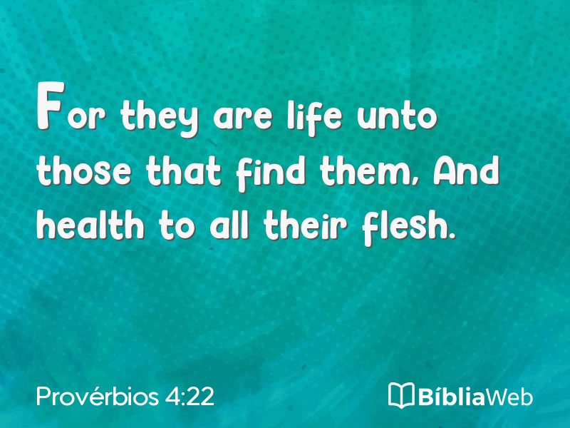 Provérbios 4:22 em imagem para compartilhar