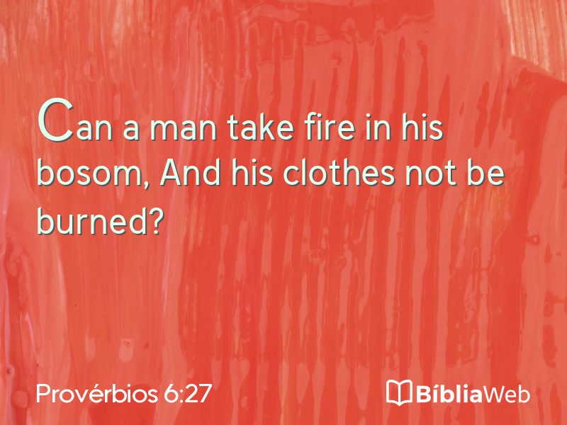 Provérbios 6:27 em imagem para compartilhar