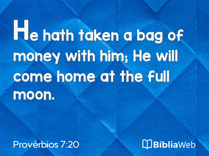 Provérbios 7:20 em imagem para compartilhar