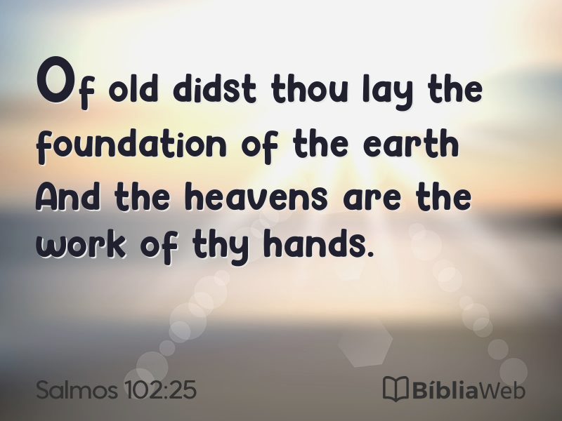 Salmos 102:25 em imagem para compartilhar