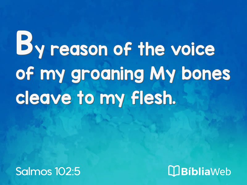 Salmos 102:5 em imagem para compartilhar