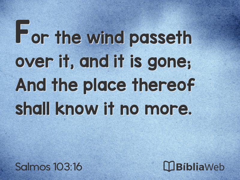 Salmos 103:16 em imagem para compartilhar