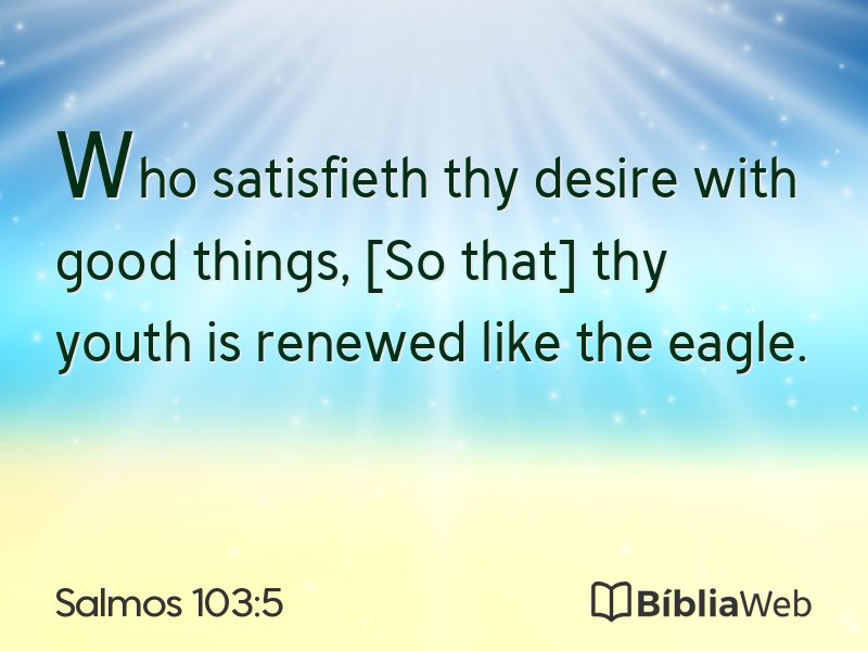 Salmos 103:5 em imagem para compartilhar