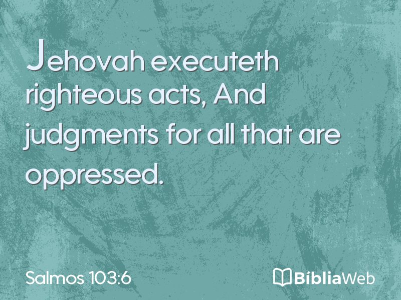 Salmos 103:6 em imagem para compartilhar