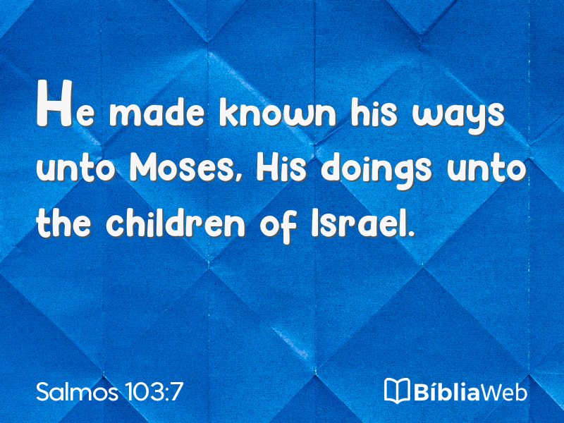 Salmos 103:7 em imagem para compartilhar