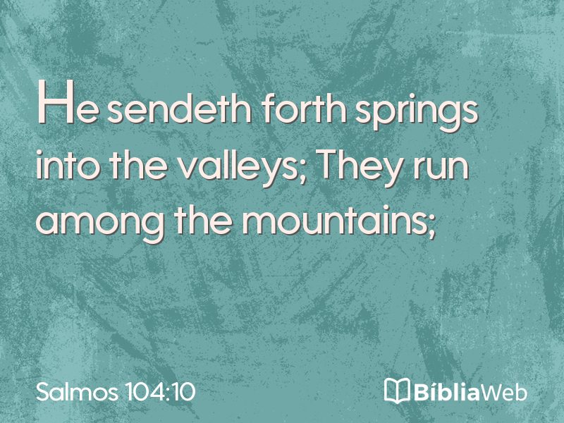 Salmos 104:10 em imagem para compartilhar