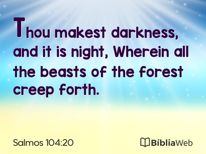 Salmos 104:20 em imagem para compartilhar