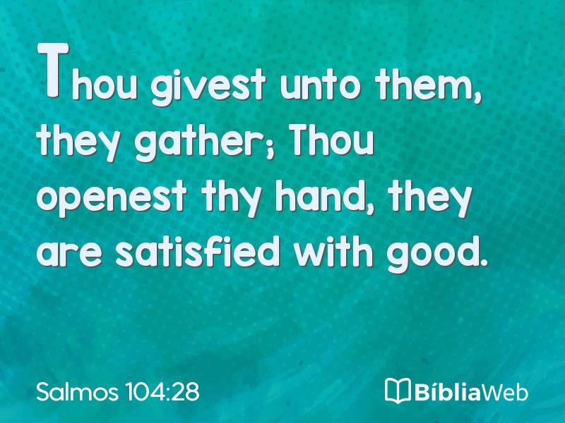 Salmos 104:28 em imagem para compartilhar