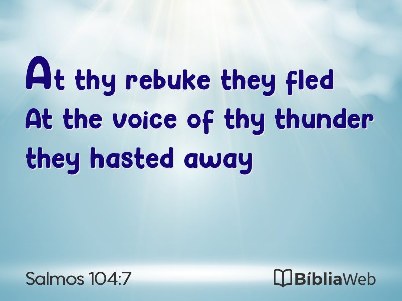 Salmos 104:7 em imagem para compartilhar