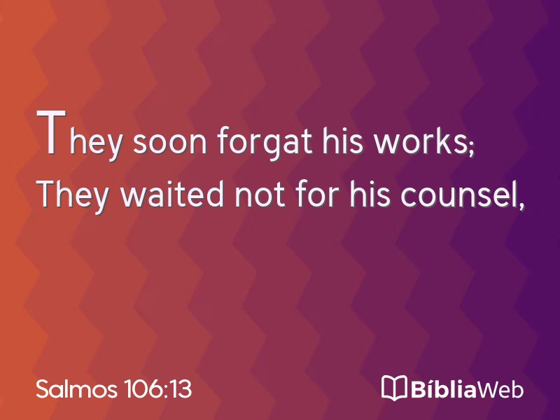 Salmos 106:13 em imagem para compartilhar