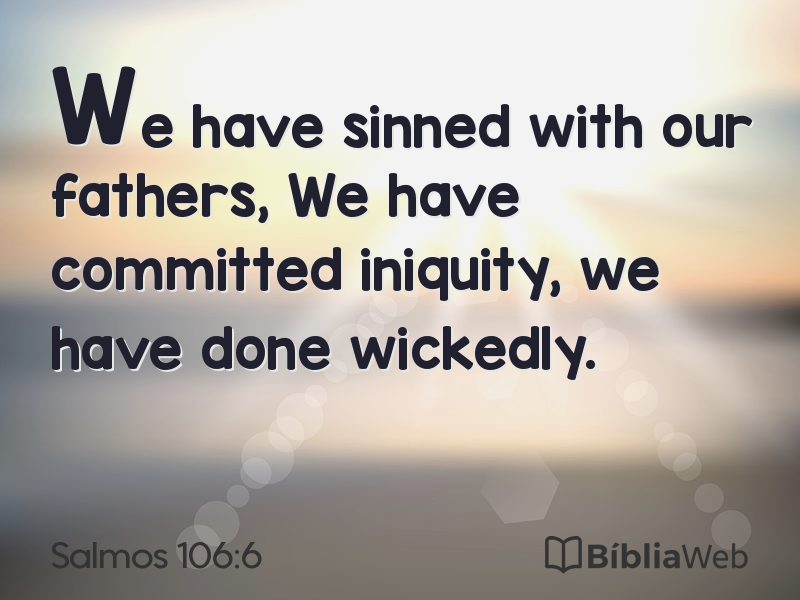 Salmos 106:6 em imagem para compartilhar