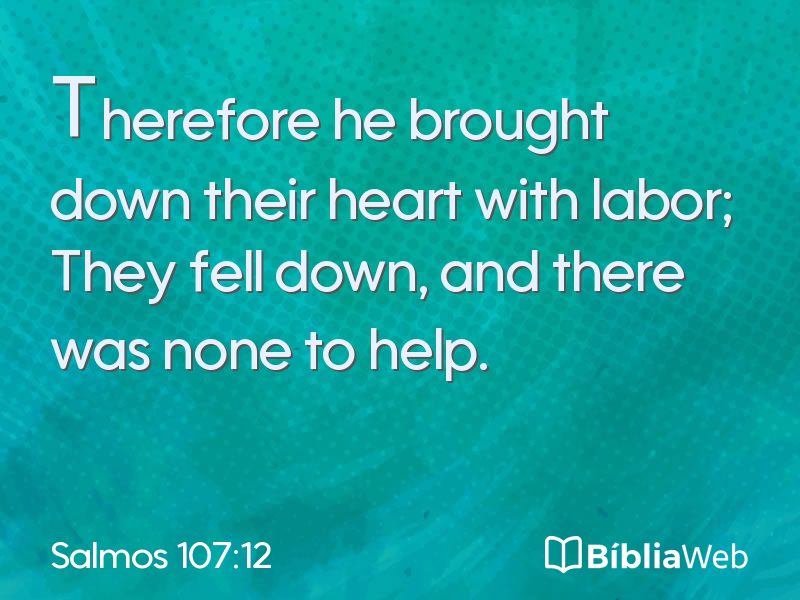 Salmos 107:12 em imagem para compartilhar