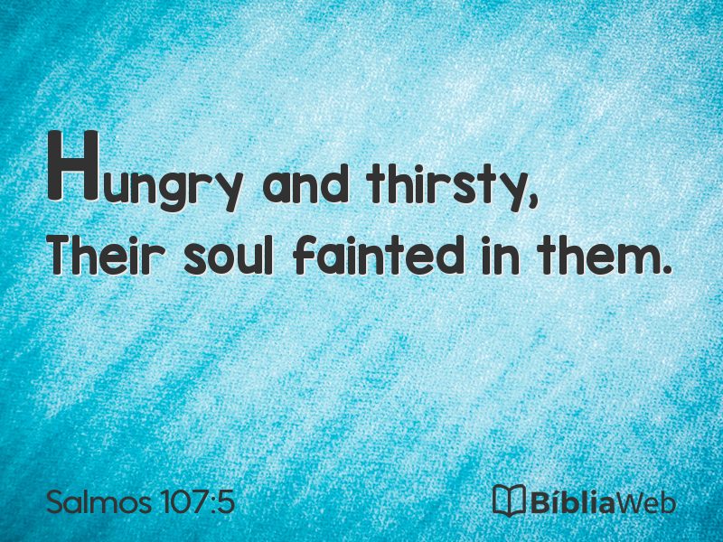 Salmos 107:5 em imagem para compartilhar