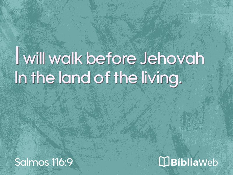 Salmos 116:9 em imagem para compartilhar