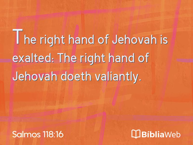 Salmos 118:16 em imagem para compartilhar
