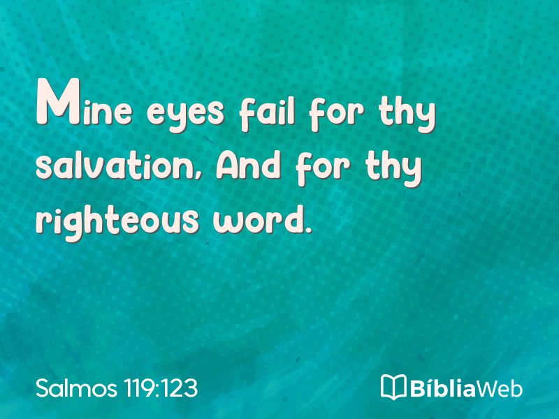 Salmos 119:123 em imagem para compartilhar