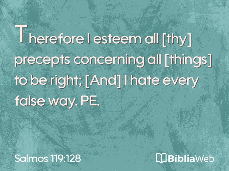 Salmos 119:128 em imagem para compartilhar