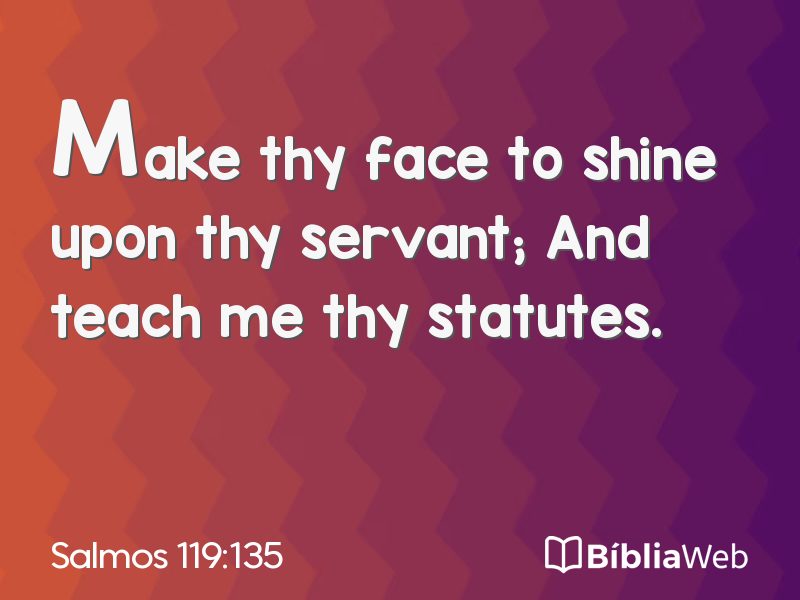 Salmos 119:135 em imagem para compartilhar