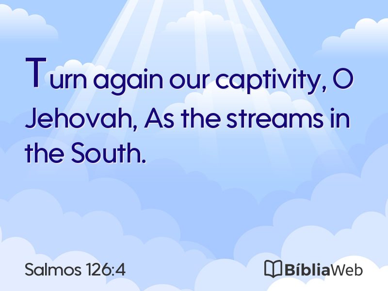 Salmos 126:4 em imagem para compartilhar