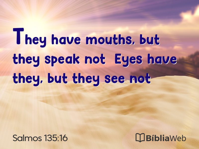 Salmos 135:16 em imagem para compartilhar