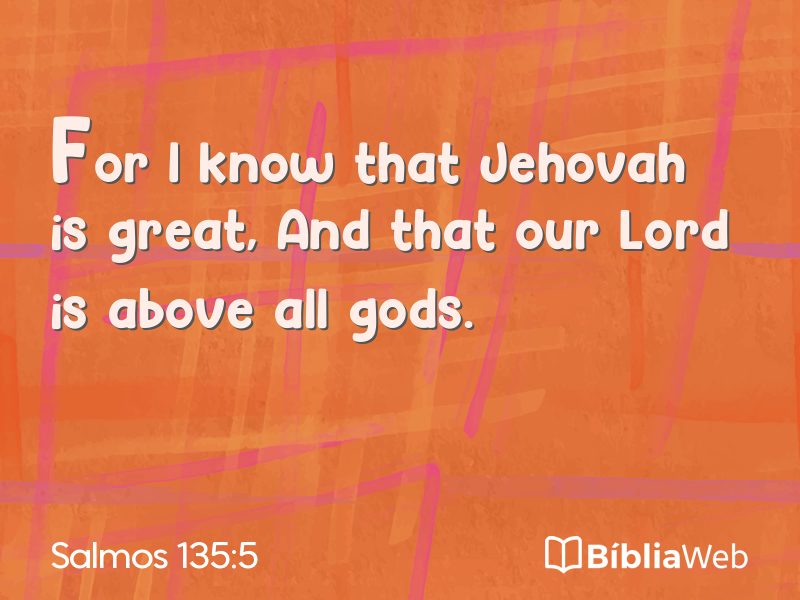 Salmos 135:5 em imagem para compartilhar