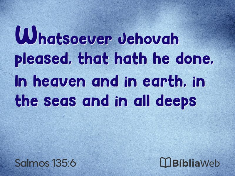 Salmos 135:6 em imagem para compartilhar