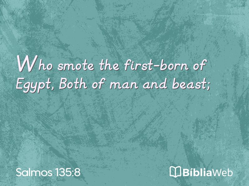 Salmos 135:8 em imagem para compartilhar