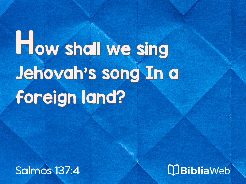 Salmos 137:4 em imagem para compartilhar