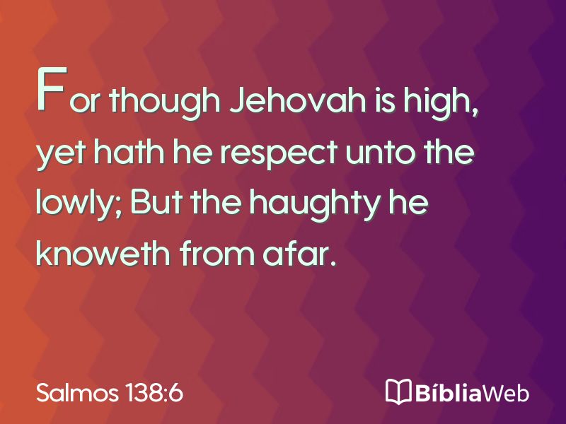 Salmos 138:6 em imagem para compartilhar