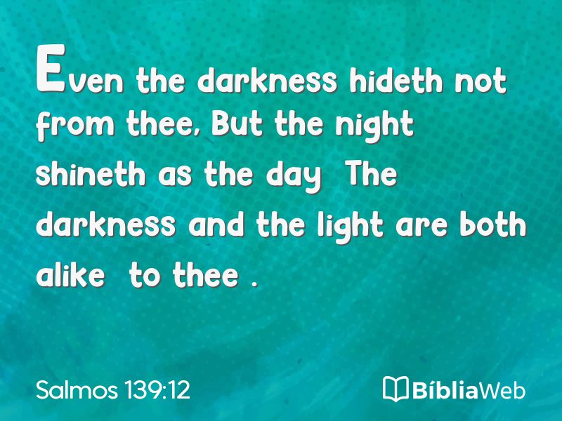 Salmos 139:12 em imagem para compartilhar