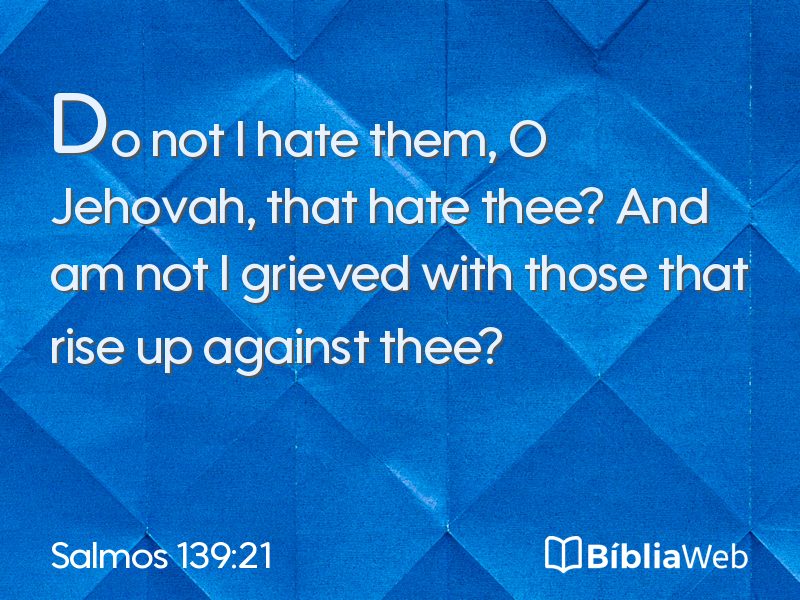 Salmos 139:21 em imagem para compartilhar