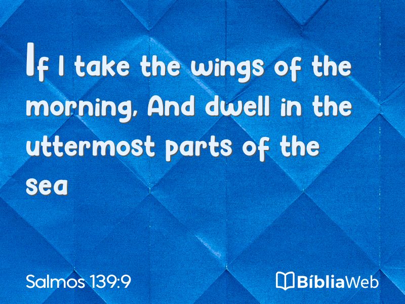 Salmos 139:9 em imagem para compartilhar