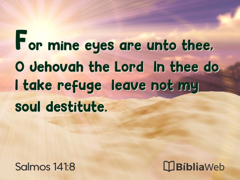 Salmos 141:8 em imagem para compartilhar
