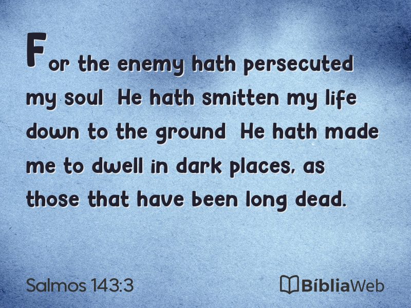 Salmos 143:3 em imagem para compartilhar