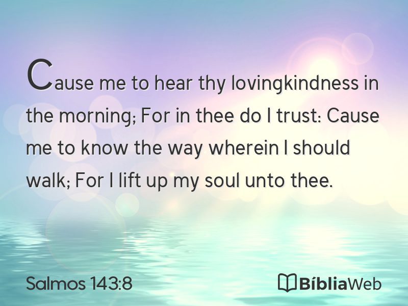 Salmos 143:8 em imagem para compartilhar