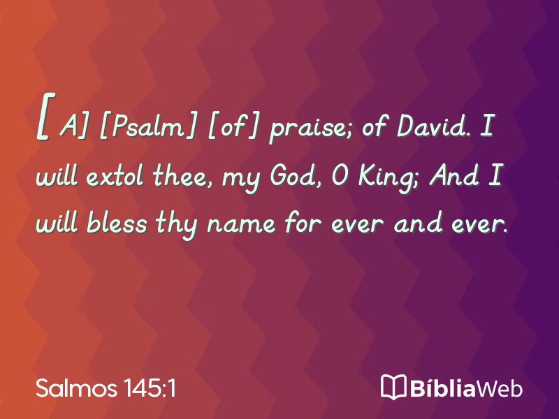 Salmos 145:1 em imagem para compartilhar