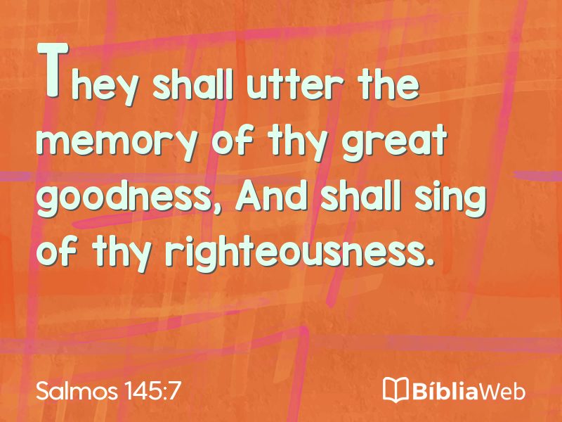 Salmos 145:7 em imagem para compartilhar