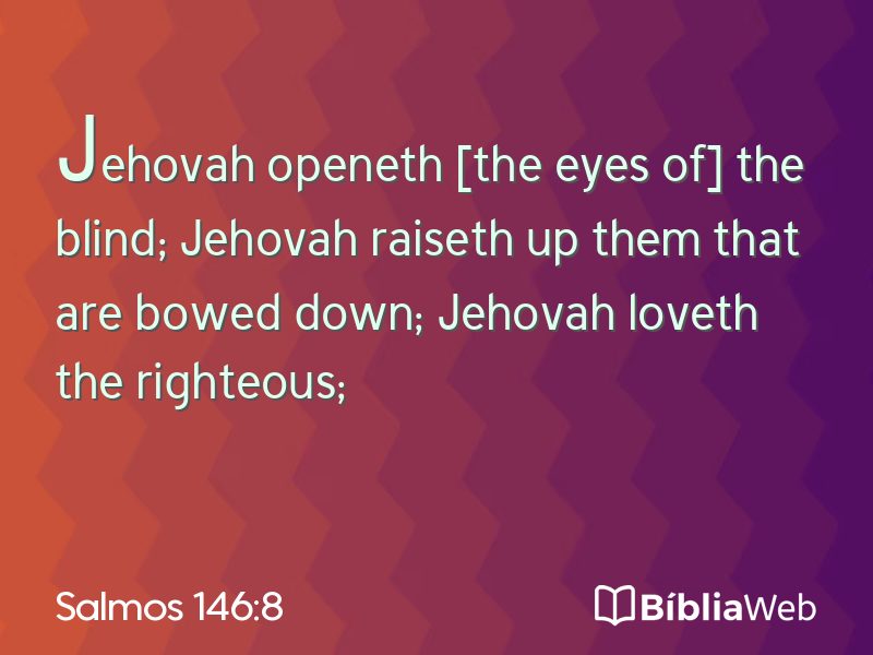 Salmos 146:8 em imagem para compartilhar