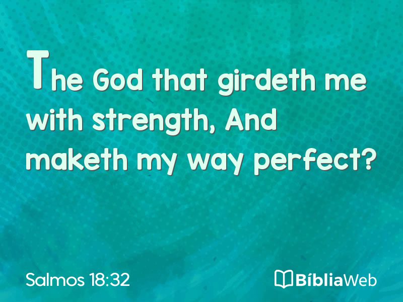 Salmos 18:32 em imagem para compartilhar