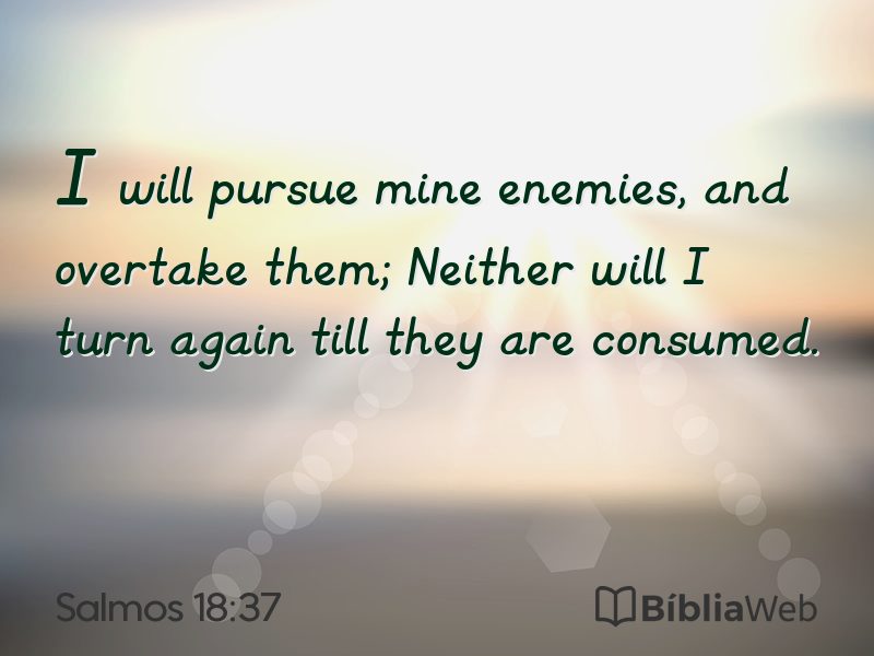 Salmos 18:37 em imagem para compartilhar