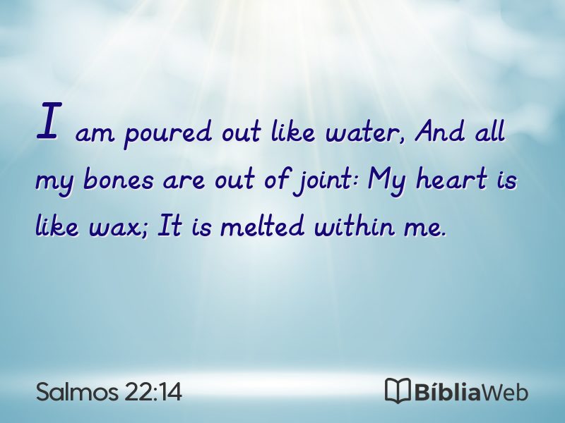 Salmos 22:14 em imagem para compartilhar