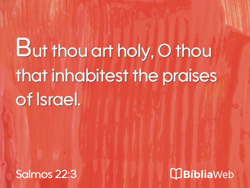 Salmos 22:3 em imagem para compartilhar