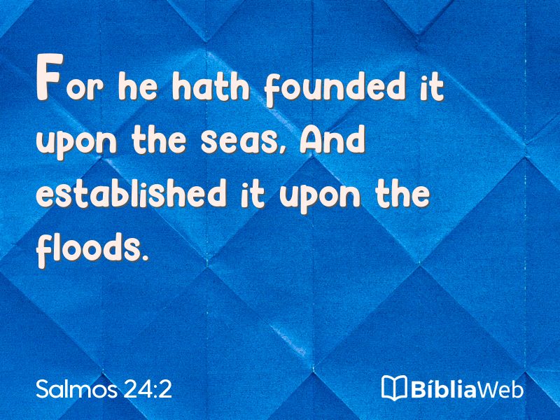 Salmos 24:2 em imagem para compartilhar