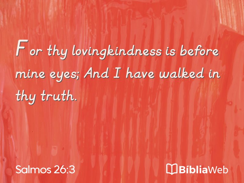 Salmos 26:3 em imagem para compartilhar