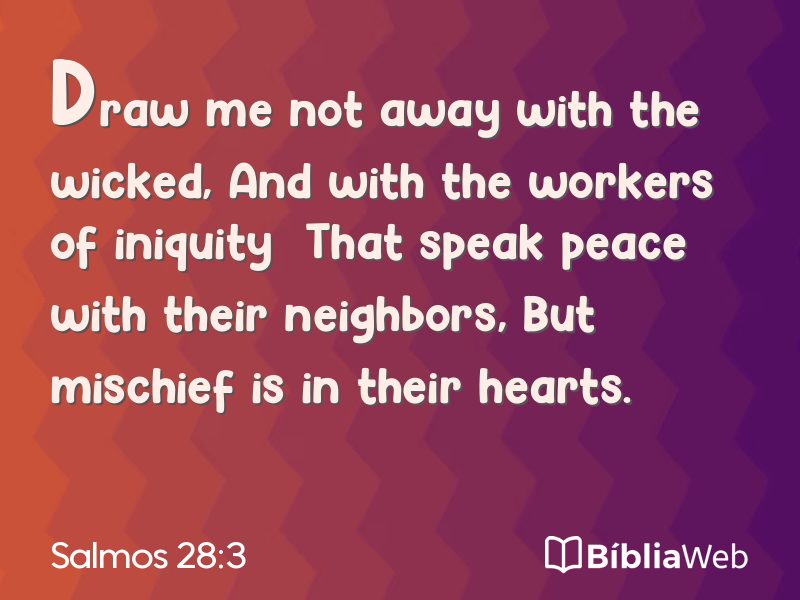 Salmos 28:3 em imagem para compartilhar