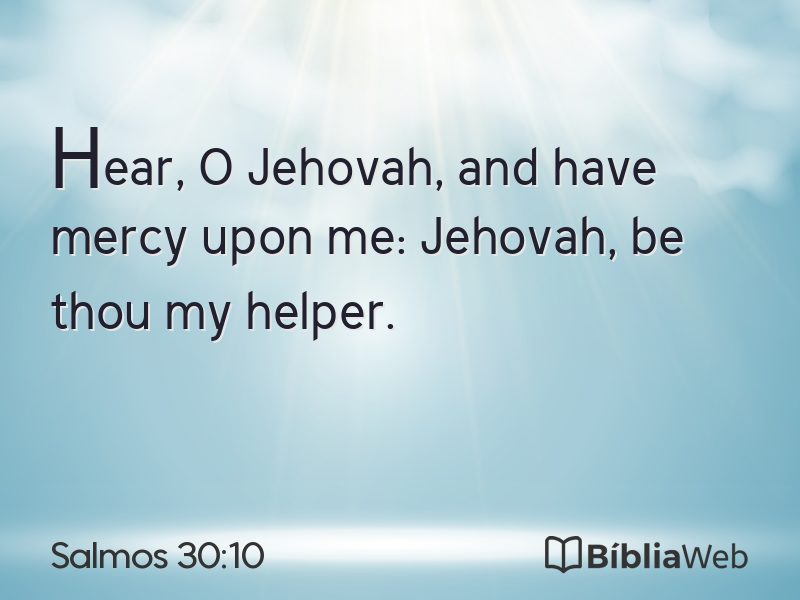 Salmos 30:10 em imagem para compartilhar