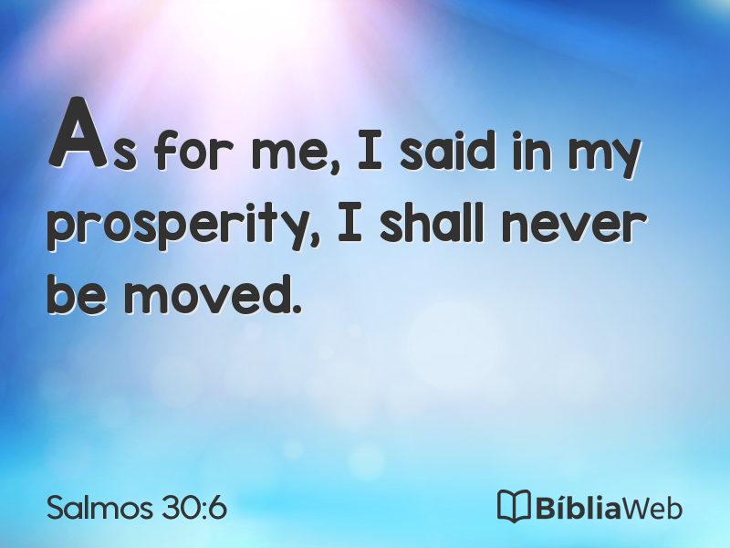 Salmos 30:6 em imagem para compartilhar