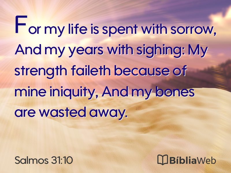 Salmos 31:10 em imagem para compartilhar