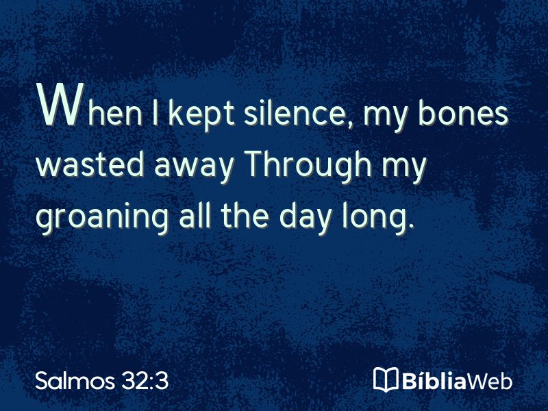 Salmos 32:3 em imagem para compartilhar