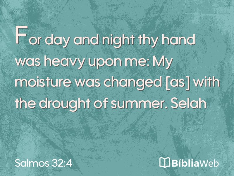 Salmos 32:4 em imagem para compartilhar